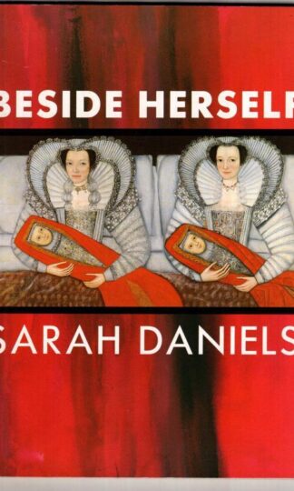 Beside Herself:Sarah Daniels