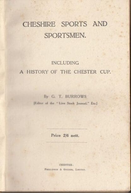 Cheshire Sports and Sportsmen. Including a history of the Chester Cup:George Thomas Burrows - Image 2