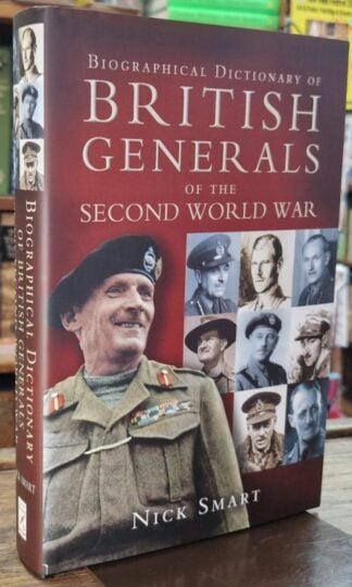 Biographical Dictionary of British Generals of the Second World War : Nick Smart
