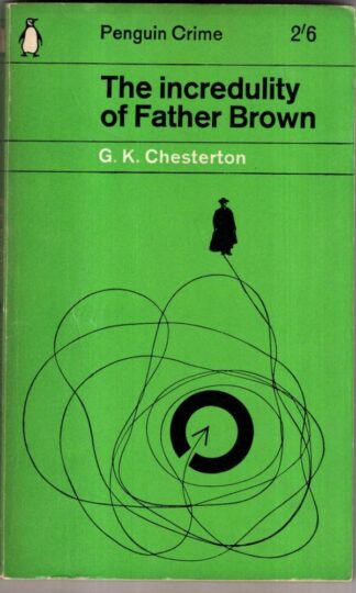 The Incredulity of Father Brown : G K Chesterton