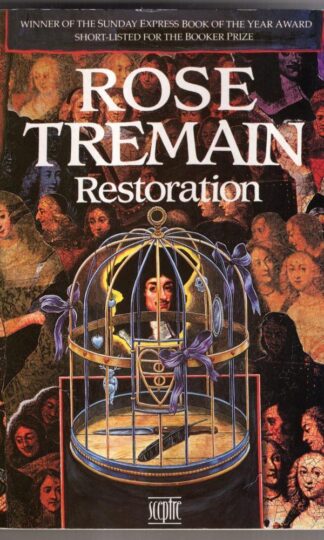 Restoration : Rose Tremain