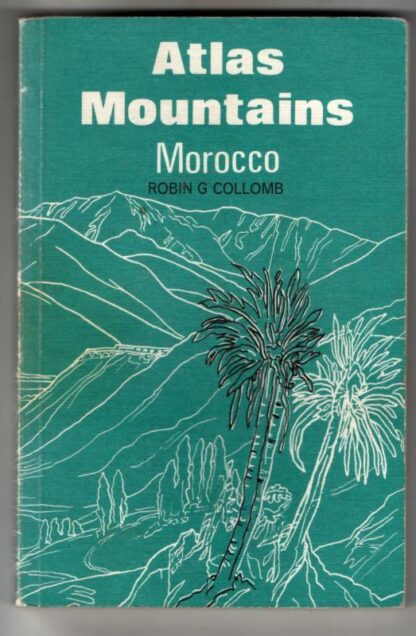 Atlas Mountains, Morocco : Robin G. Collomb