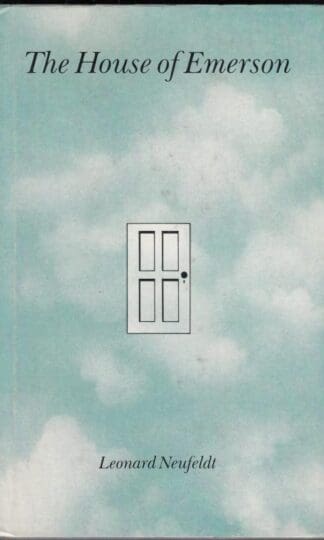 The House of Emerson:Leonard N. Neufeldt