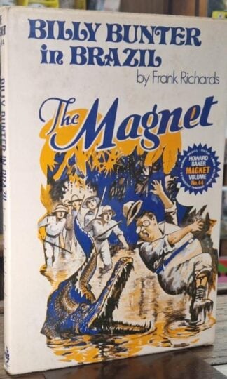 Billy Bunter in Brazil (Magnet Facsimiles) : Frank Richards