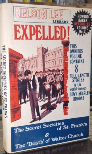 Expelled! Howard Baker Nelson Lee Volume No.2 : Edwy Searles Brooks