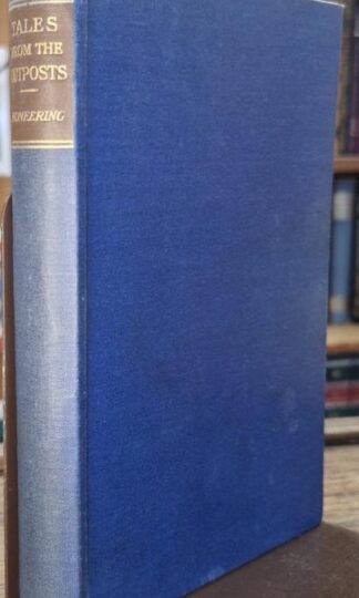 Blackwood Tales From The Outposts: Pioneering : Lieut-Col. L. A. Bethell (ed.)