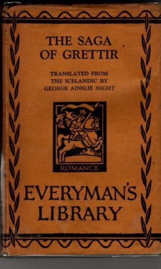 The Saga of Grettir the Strong : George Ainslie Hight