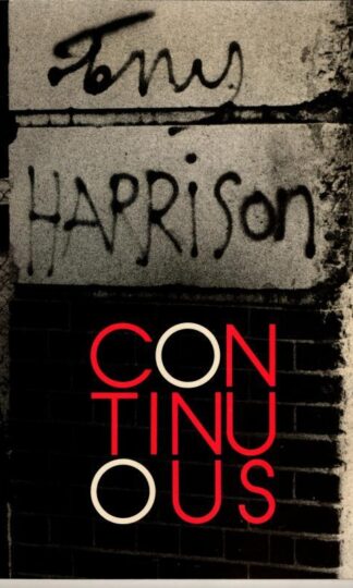 Continuous (Signed) : Tony Harrison