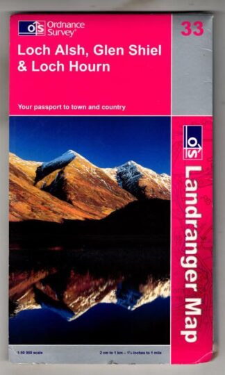 Landranger Sheet 33 Loch Alsh, Glen Shiel and Loch Hourn : Ordnance Survey
