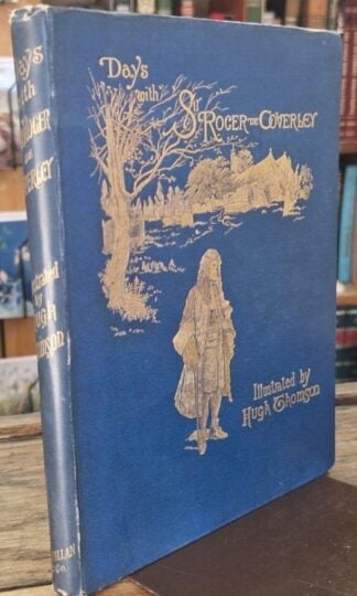 Days With Sir Roger de Coverley : Hugh Thomson (Illustrator)