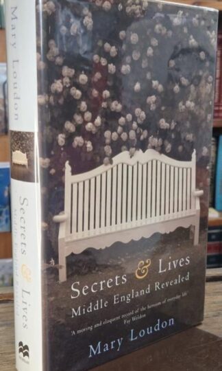 Secrets And Lives, Middle England Revealed (Signed) : Mary Loudon