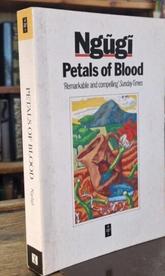 Petals of Blood (African Writers Series) : Ngugi wa Thiong'o