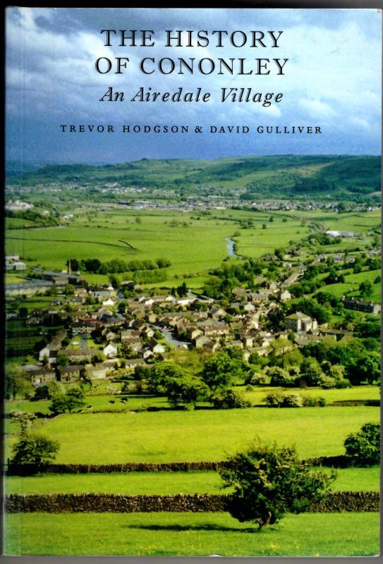 The History of Cononley: An Airedale Village : Trevor Hodgson and David Gulliver