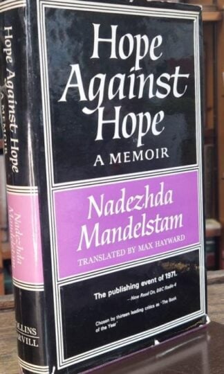 Hope Against Hope: A Memoir : Nadezhda Mandelshtam
