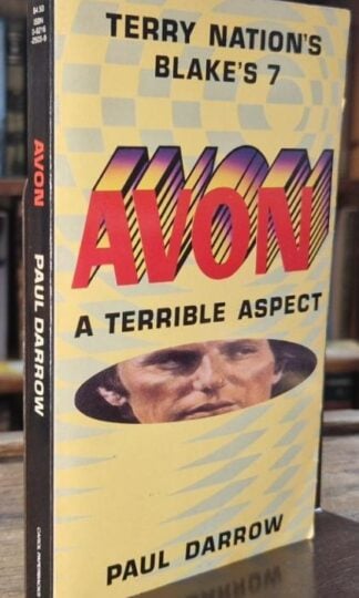 Avon: A Terrible Aspect (Terry Nation's Blake's 7) : Paul Darrow