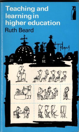 Teaching And Learning in Higher Education : Ruth Beard