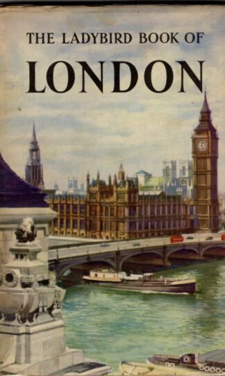 The Ladybird Book of London (Series, Vol. 618) : John Lewesdon