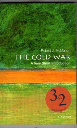 The Cold War: A Very Short Introduction : Robert J. McMahon