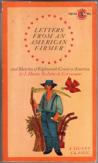 Letters from an American Farmer & Sketches of Eighteenth-Century America : J. Hector St. John De Crevecoeur