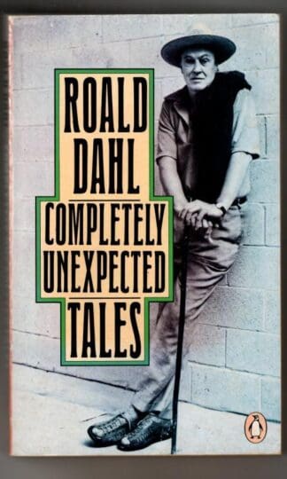 Completely Unexpected Tales : Roald Dahl