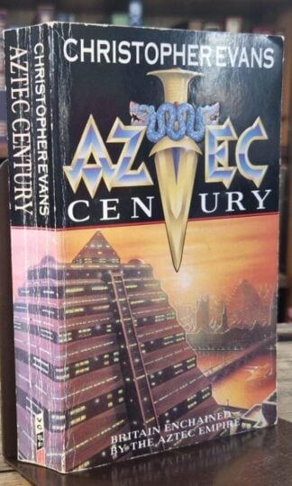 Aztec Century : Christopher Evans
