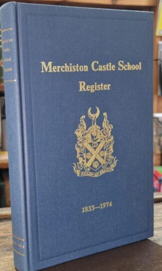 Merchiston Castle School Register 1833 -1974 : N/a