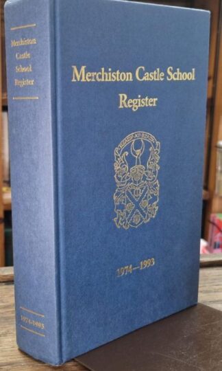 Merchiston Castle School Register 1974-1993 : N/a