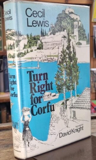 Turn Right for Corfu : Cecil Lewis