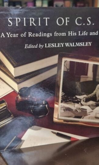 The Spirit of C. S. Lewis : Lesley Walmsey (ed.)