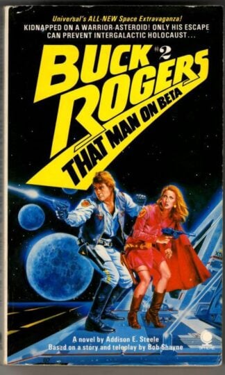 Buck Rogers 2, That Man on Beta : Addison E. Steele