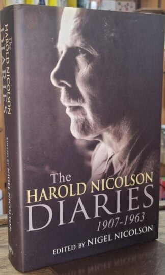 Harold Nicolson Diaries, 1907-1963 : Nigel Nicolson (ed.)