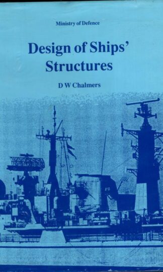 Design of ships' structures : Great Britain. Ministry of Defence