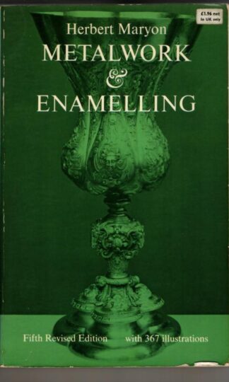 Metalwork and Enamelling : Herbert Maryon