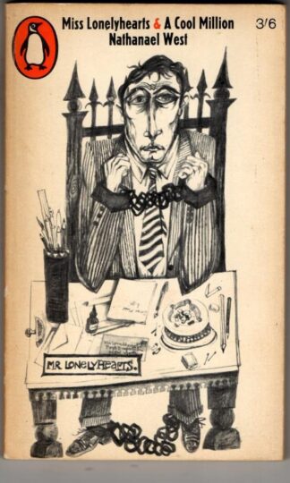 Miss Lonelyhearts & A Cool Million : Nathanael West