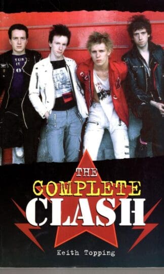 The Complete Clash:Keith Topping