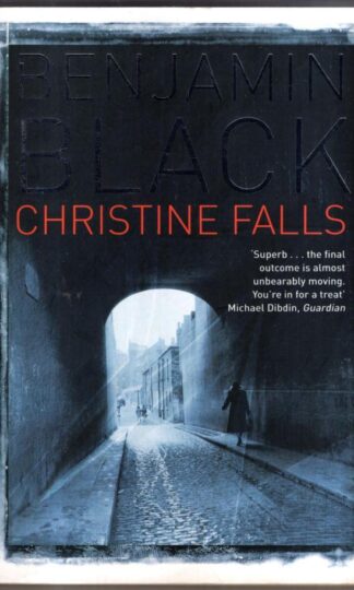 Christine Falls: Benjamin Black : Benjamin Black