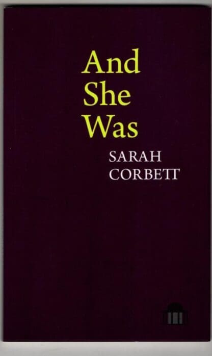 And She Was: A Verse-Novel (Pavilion Poetry) : Sarah Corbett