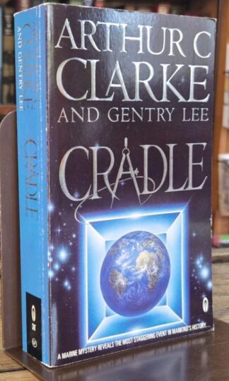 Cradle : Arthur C. Clarke and Gentry Lee