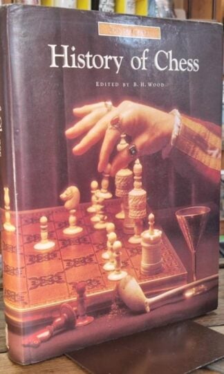 History of Chess : B. H. Wood (ed.)