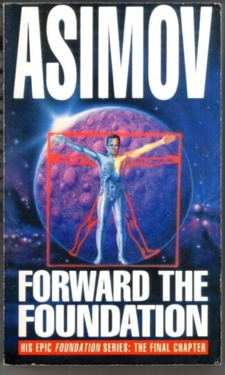 Forward the Foundation : Isaac Asimov