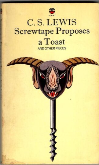 Screwtape Proposes a Toast : C.S. Lewis