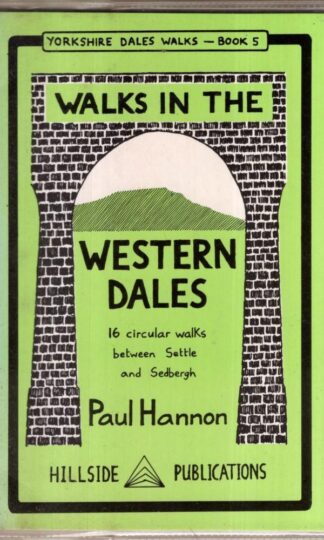 Walks in the Western Dales (Hillside guides) : Paul Hannon