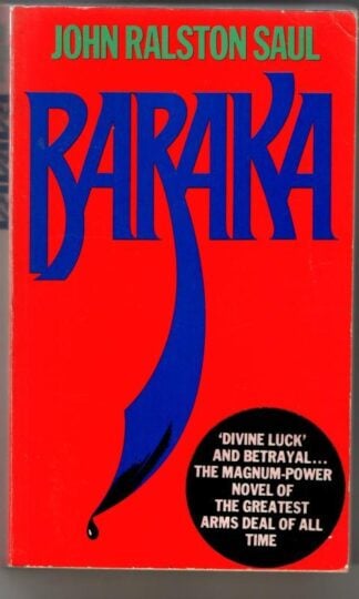 Baraka : John Ralston Saul