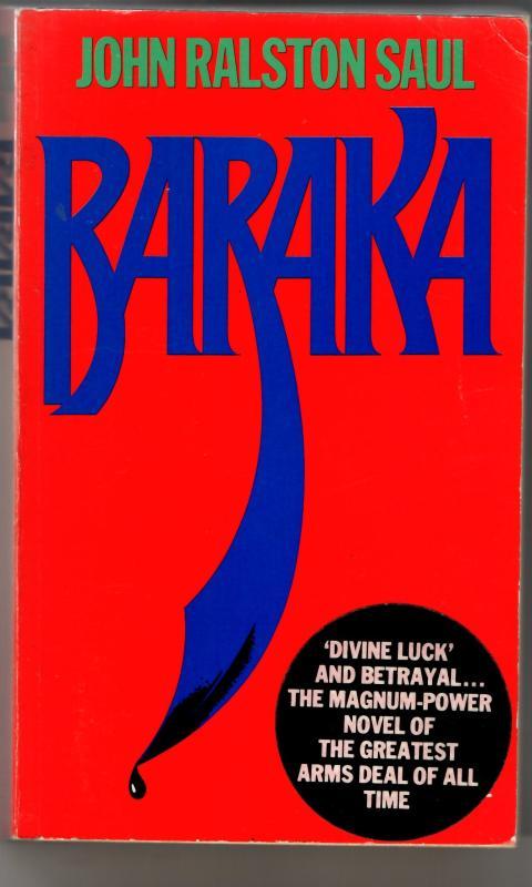 Baraka : John Ralston Saul