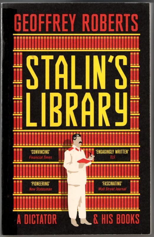 Stalin's Library : Geoffrey Roberts