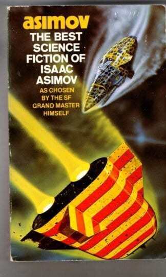 The Best Science Fiction of Isaac Asimov : Isaac Asimov