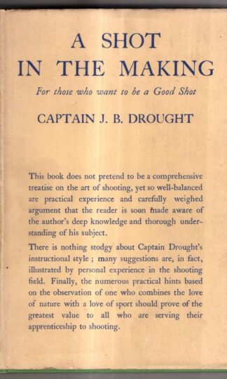 A Shot in the Making : Captain J.B. Drought.