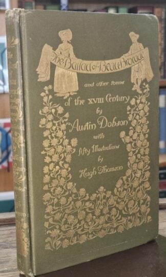 The Ballad of Beau Brocade and Other Poems of the XVIII Century. : Austin Dobson