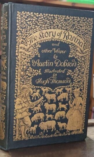 The Story Of Rosina and other verses : Austin Dobson