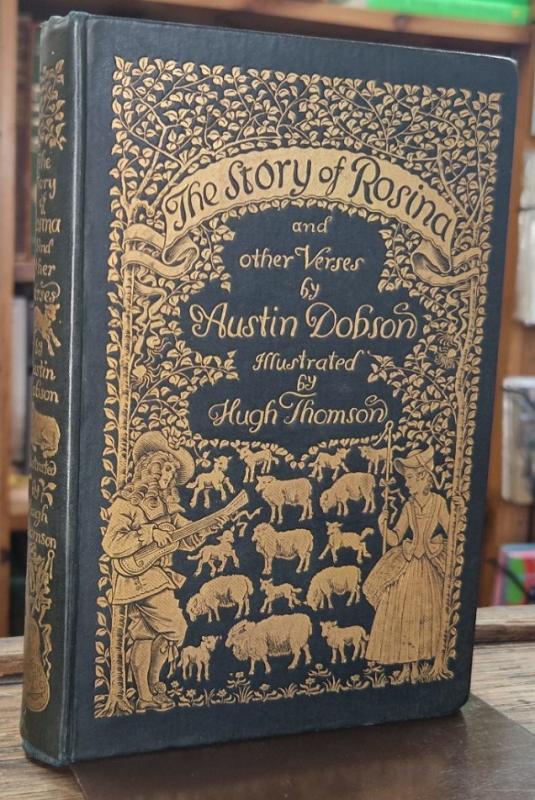 The Story Of Rosina and other verses : Austin Dobson